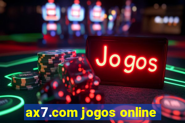 ax7.com jogos online